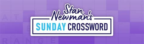 Stan Newman's Sunday Crossword | Online Crossword