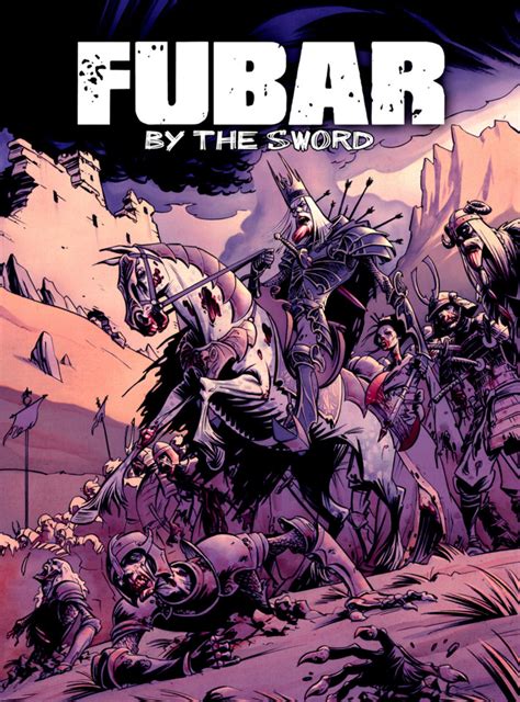 FUBAR: By the Sword: Expanded Edition (Volume) - Comic Vine