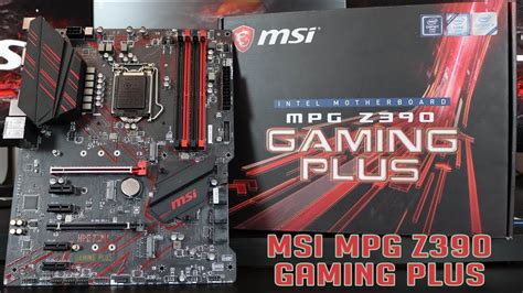 MSI MPG Z390 Gaming Plus - unboxing - YouTube