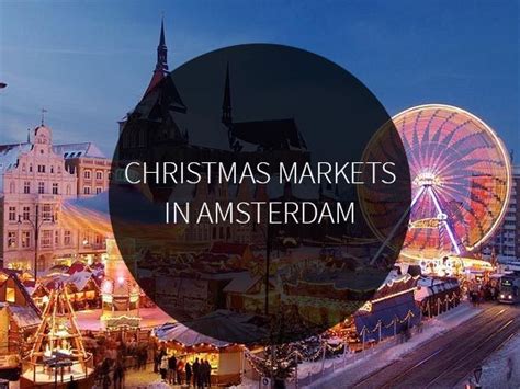 Christmas markets in Amsterdam >> Amsterdam City Guide >>