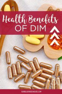 The Health Benefits of DIM Supplements and Side Effects - Our Blue Ridge House