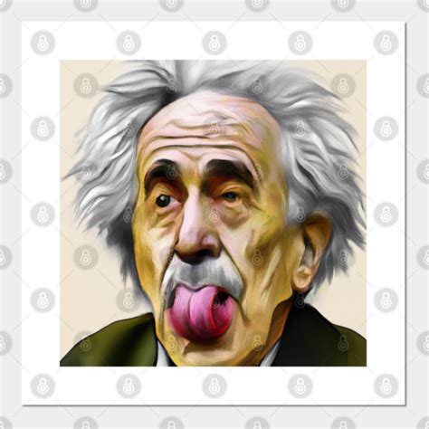 Albert Einstein Tongue Out Funny Portrait Digital Fine Art 2 - Albert ...