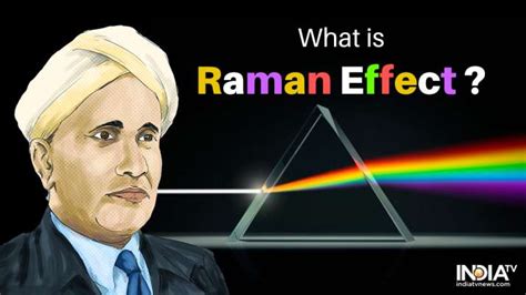 Raman Effect: The theory that won CV Raman Physics Nobel | Cv News – India TV