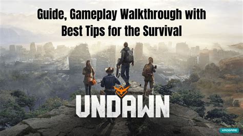 Undawn Guide, Gameplay Walkthrough with Best Tips