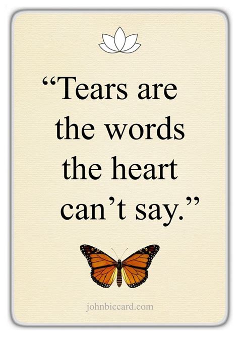 Tears are the words the heart can't say." | Kindness quotes, Words quotes, Empowerment quotes