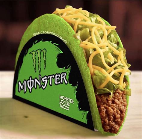 Monster Energy Taco Meme - Shut Up And Take My Money