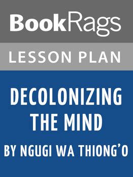 Decolonizing the Mind by BookRags | Teachers Pay Teachers