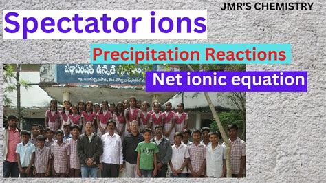 Spectator ions, - PRECIPITATION REACTIONS - - YouTube