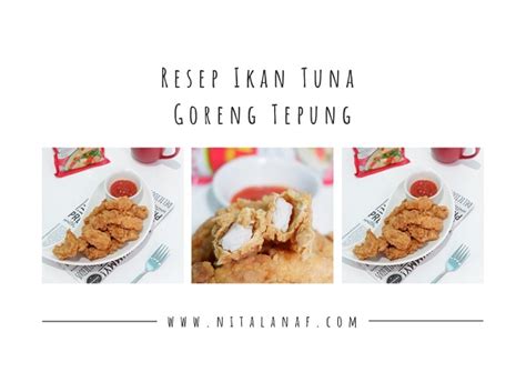 Resep Ikan Tuna Goreng Tepung - food n woman @nitalanaf