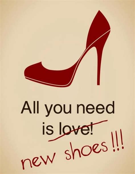 Funny Quotes About Loving Shoes - ShortQuotes.cc