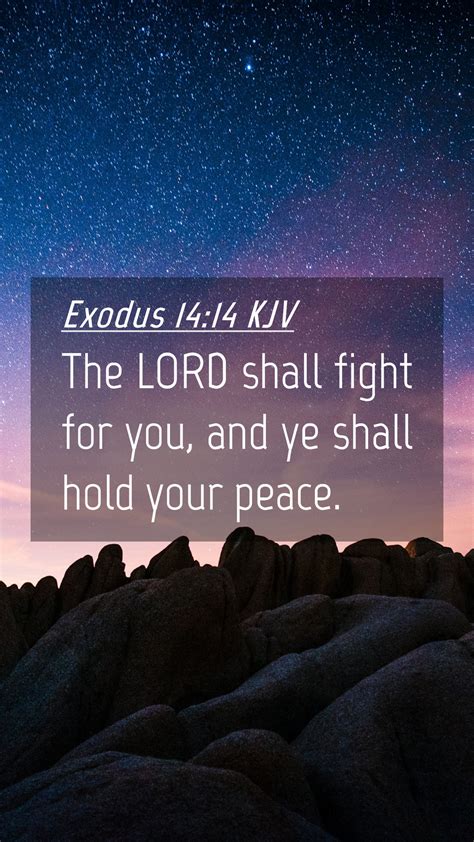 Exodus 14:14 KJV Mobile Phone Wallpaper - The LORD shall fight for you, and ye shall hold