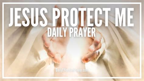 Jesus Protection Prayer | Prayer To Jesus For Protection - YouTube