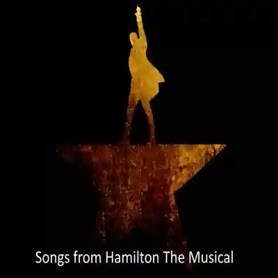 Songs From Hamilton Musical - List