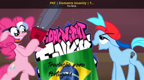 FNF | Elements Insanity | Tradução para Português [Friday Night Funkin ...