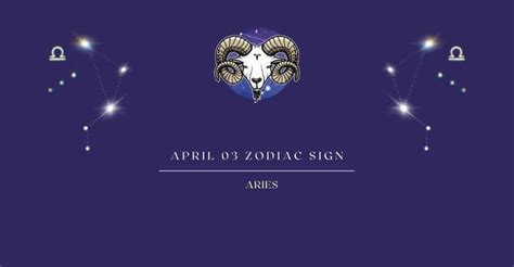 April 3 Zodiac Sign | April 3rd Zodiac Sign and Horoscope