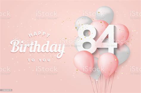 Happy 84th Birthday Balloons Greeting Card Background Stock Illustration - Download Image Now ...