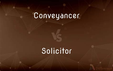 Conveyancer vs. Solicitor — What’s the Difference?