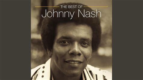 Johnny Nash - I Can See Clearly Now Lyrics And Videos