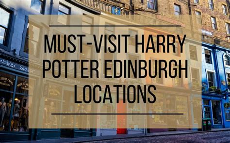 Must-Visit Harry Potter Edinburgh Locations - A Wandering Scribbler