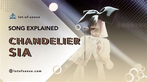 The meaning of the song lyrics to “Chandelier” by Sia - YouTube