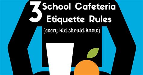 3 School Cafeteria Etiquette Rules Every Kid Should Know | Smart Kids 101