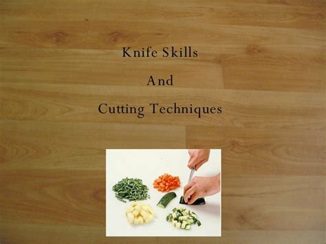 Knife and Cutting Techniques