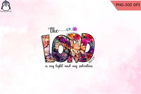 The Lord is My Light and My Salvation Graphic by Penguprints · Creative ...