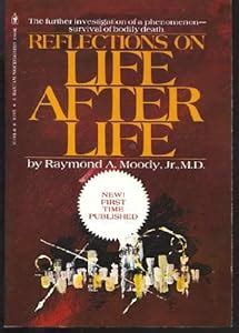 Reflections on Life After Life book by Raymond A. Moody Jr.