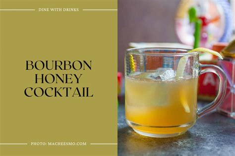 23 Honey Whiskey Cocktails that Will Sweeten Up Your Night! | DineWithDrinks