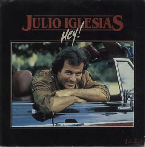 Julio Iglesias Hey (Vinyl Records, LP, CD) on CDandLP