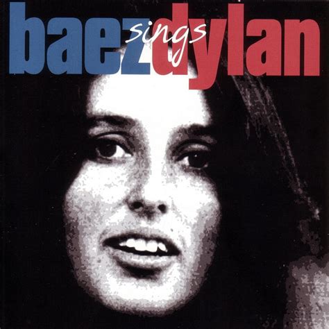 Baez Sings Dylan - Joan Baez — Listen and discover music at Last.fm