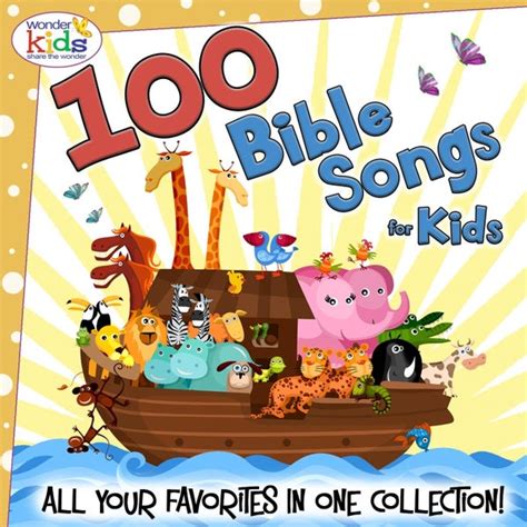 100 Bible Songs for Kids! by Wonder Kids