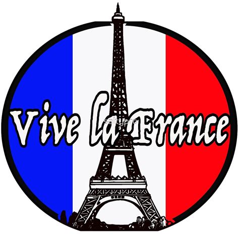 "Vive la France" by saltypro | Redbubble