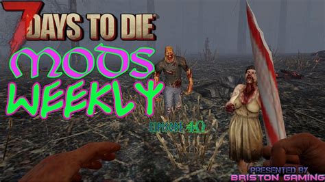 7 Days to Die Mods Weekly - YouTube