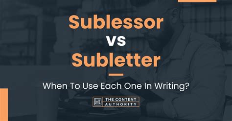 Sublessor vs Subletter: When To Use Each One In Writing?