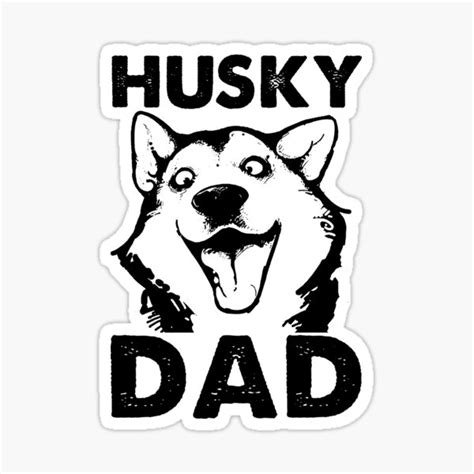 Husky Dad Stickers | Redbubble