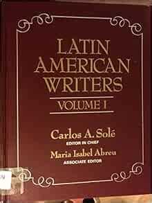 Amazon.com: Latin American Writers - 3 volume set (9780684184630): Sole: Books