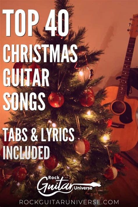 Top 40 Christmas Guitar Songs – Tabs & Lyrics Included – Rock Guitar ...