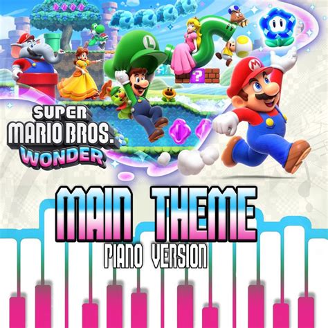 ‎Super Mario Bros. Wonder: Main Theme (Piano Version) - Single - Album by CKC - Apple Music