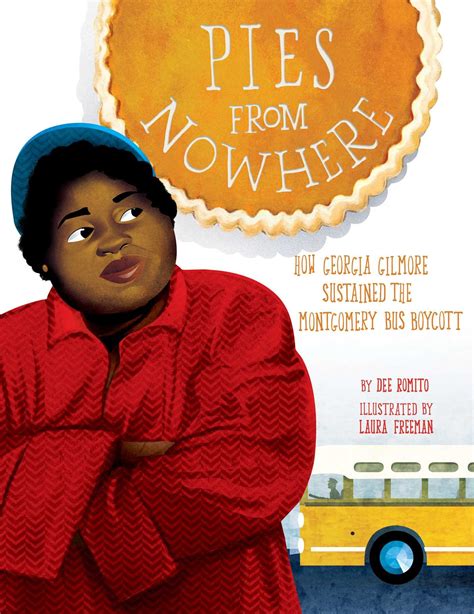 Pies from Nowhere: How Georgia Gilmore Sustained the Montgomery Bus Boycott - Black Baby Books ...