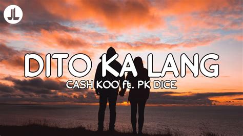 Dito Ka Lang - Cash Koo ft. PK Dice (Lyrics) Chords - Chordify