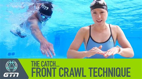 The Catch - How To Swim Front Crawl | Freestyle Swimming Technique - YouTube