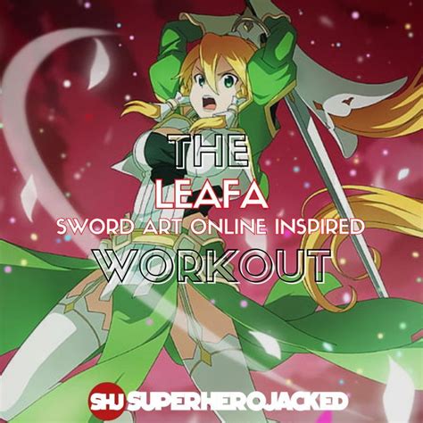 Leafa Workout: Train like The Sylph Warrior from SAO! | Most popular ...