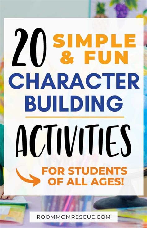 Character Building Activities for Students of All Ages • Room Mom Rescue