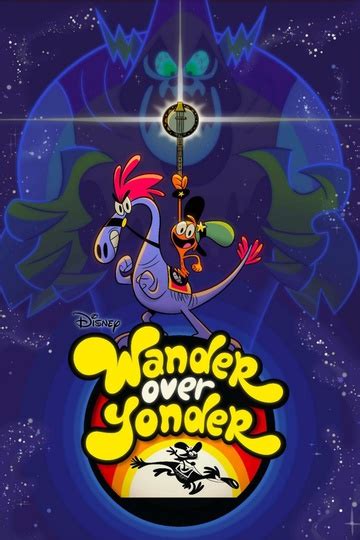 Wander Over Yonder (Series) - Episodes Release Dates