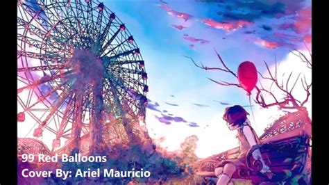 99 Red Balloons 【Cover By Ariel】 - YouTube