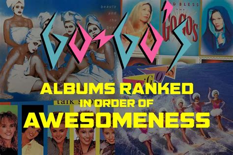 The Go-Go's Albums Ranked in Order of Awesomeness