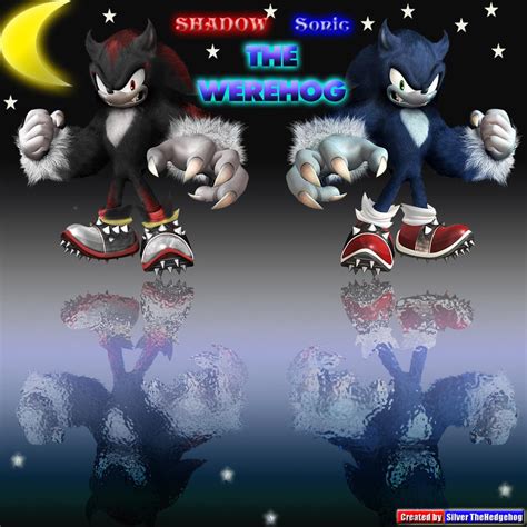 Shadow and Sonic the Werehog by SilverHedghegog on DeviantArt