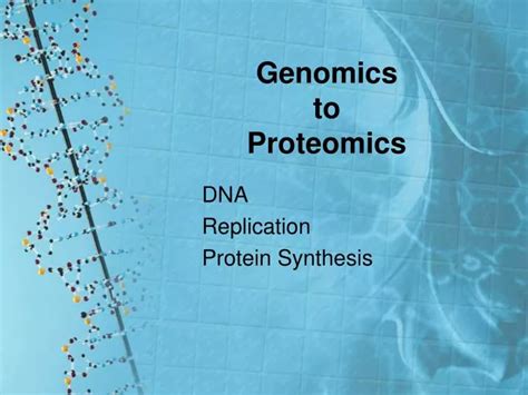 PPT - Genomics to Proteomics PowerPoint Presentation, free download ...