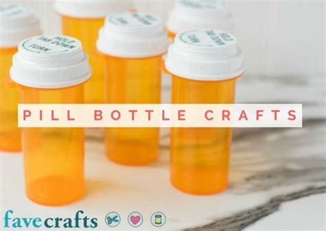 Pill Bottle Crafts: Reuse Pill Bottles [15 Ideas] | FaveCrafts.com